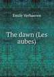 The dawn (Les aubes), Emile Verhaeren 