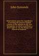 Observations upon the expediency of revising the present English version of the epistles in the New Testament: to which is prefixed, a short reply to . for the liturgy and Church of England.", John Symonds 