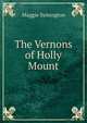 The Vernons of Holly Mount, Maggie Symington 