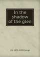 In the shadow of the glen, J M. 1871-1909 Synge 