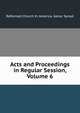Acts and Proceedings in Regular Session, Volume 6, Reformed Church in America. Gener Synod 