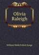 Olivia Raleigh, William Webb Follett Synge 