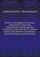 Kirchen-Gesangbuch Fur Evang-Lutherische Gemeinden Ungeanderter Augsburgischer Confession, Darin Des Sel. Dr. Martin Luthers Und Anderer Geistreichen . Enthalten Sind (German Edition), Lutheran Church--Missouri Synod 