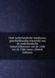 Oud-nederlandsche tuinkunst; geschiedkundig overzicht van de nederlandsche tuinarchitectuur van de 15de tot de 19de eeuw; (Dutch Edition), 