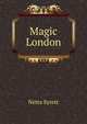 Magic London, Netta Syrett 