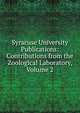 Syracuse University Publications: Contributions from the Zoological Laboratory, Volume 2, 