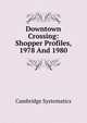 Downtown Crossing: Shopper Profiles, 1978 And 1980, Cambridge Systematics 