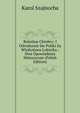 Boleslaw Chrobry: I Odrodzenie Sie Polski Za Wladyslawa Lokietka : Dwa Opowiadania Historyczne (Polish Edition), Karol Szajnocha 