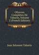 OEuvres Completes De Tabarin, Volume 2 (French Edition), Jean Salomon Tabarin 