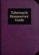 Tabernacle Housewives' Guide, 