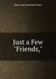 Just a Few "Friends,", Mary Jane Howland Taber 