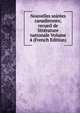Nouvelles soirees canadiennes; recueil de litterature nationale Volume 4 (French Edition), 