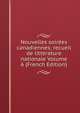 Nouvelles soirees canadiennes; recueil de litterature nationale Volume 6 (French Edition), 
