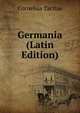 Germania (Latin Edition), Tacitus Cornelius 