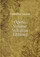 Opera, Volume 3 (Italian Edition), Tacitus Cornelius 