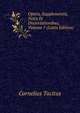 Opera, Supplementis, Notis Et Dissertationibus, Volume 7 (Latin Edition), Tacitus Cornelius 