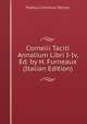 Cornelii Taciti Annalium Libri I-Iv, Ed. by H. Furneaux (Italian Edition), Tacitus Cornelius 