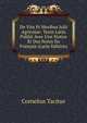 De Vita Et Moribus Julii Agricolae: Texte Latin Publie Avec Une Notice Et Des Notes En Francais (Latin Edition), Tacitus Cornelius 