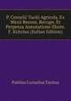 P. Cornelii Taciti Agricola. Ex Wexii Recens. Recogn. Et Perpetua Annotatione Illustr. F. Kritzius (Italian Edition), Tacitus Cornelius 