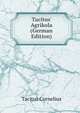 Tacitus' Agrikola (German Edition), Tacitus Cornelius 