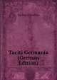 Taciti Germania (German Edition), Tacitus Cornelius 