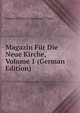 Magazin Fur Die Neue Kirche, Volume 1 (German Edition), Johann Friedrich Immanuel Tafel 