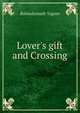 Lover's gift and Crossing, Rabindranath Tagore 