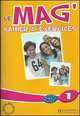 Le Mag' 1. Cahier d'exercices, Celine Himber, Rastello C., Gallon F. 