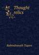 Thought relics, Rabindranath Tagore 