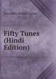 Fifty Tunes (Hindi Edition), Sourindro Mohun Tagore 