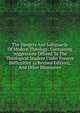 The Dangers And Safeguards Of Modern Theology: Containing 'suggestions Offered To The Theological Student Under Present Difficulties' (a Revised Edition), And Other Discourses, 