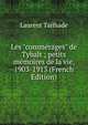 Les "comm?rages" de Tybalt ; petits m?moires de la vie, 1903-1913 (French Edition), Laurent Tailhade 