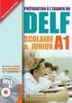 Preparation a l'examen du DELF scolaire et junior A1. Livre de l'eleve + CD, Marie-Christine Jamet 