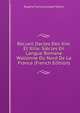 Recueil Dactes Des Xiie. Et Xiiie. Siecles En Langue Romane Wallonne Du Nord De La France (French Edition), Eugene Francois Joseph Tailliar 