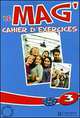 Le Mag' 3. Cahier d'exercices, Celine Himber, Charlotte Rastello, Fabienne Gallon 