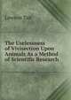 The Uselessness of Vivisection Upon Animals As a Method of Scientific Research, Lawson Tait 