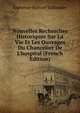 Nouvelles Recherches Historiques Sur La Vie Et Les Ouvrages Du Chancelier De L'hospital (French Edition), Alphonse-Honore Taillandier 