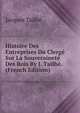 Histoire Des Entreprises Du Clerge Sur La Souverainete Des Rois By J. Tailhe. (French Edition), Jacques Tailhe 