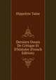 Derniers Ossais De Critique Et D'histoire (French Edition), Taine Hippolyte 
