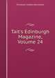 Tait's Edinburgh Magazine, Volume 24, Christian Isobel Johnstone 