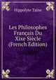 Les Philosophes Francais Du Xixe Siecle (French Edition), Taine Hippolyte 