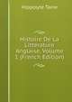Histoire De La Litterature Anglaise, Volume 1 (French Edition), Taine Hippolyte 