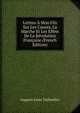 Lettres A Mon Fils Sur Les Causes, La Marche Et Les Effets De La Revolution Francaise (French Edition), Auguste Louis Taillandier 