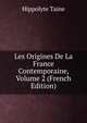 Les Origines De La France Contemporaine, Volume 2 (French Edition), Taine Hippolyte 