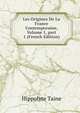 Les Origines De La France Contemporaine, Volume 1, part 1 (French Edition), Taine Hippolyte 