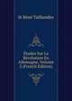 Etudes Sur La Revolution En Allemagne, Volume 2 (French Edition), St Rene Taillandier 