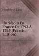 Un Sejour En France De 1792 A 1795 (French Edition), Taine Hippolyte 