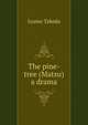 The pine-tree (Matsu) a drama, Izumo Takeda 