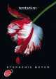 Saga Twilight - Tome 2 - Tentation, Meyer, Stephenie 