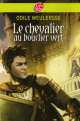 Chevalier au Bouclier Vert, Weulersse, Odile 